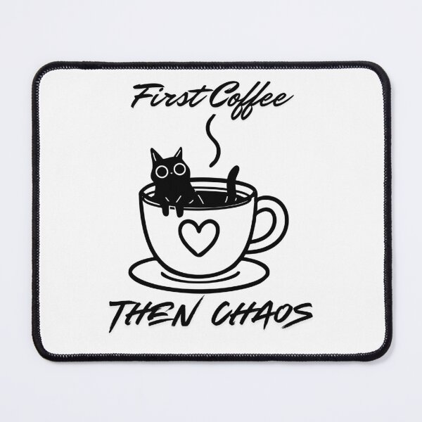 Item preview, First coffee, then chaos designed and sold by gladyvette15.