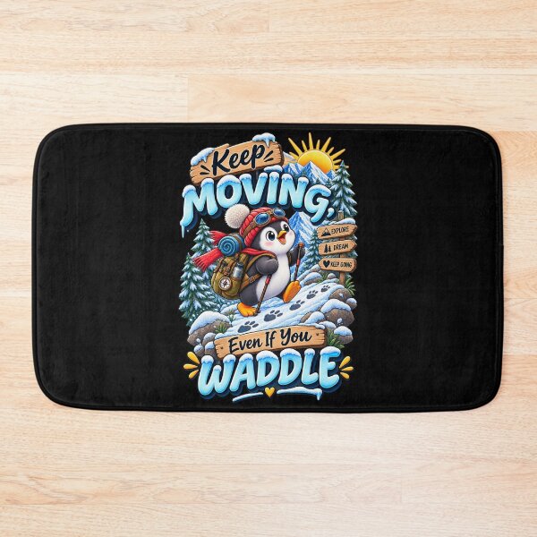 Item preview, Keep Moving, Waddle On Penguin designed and sold by Side Quest Co..