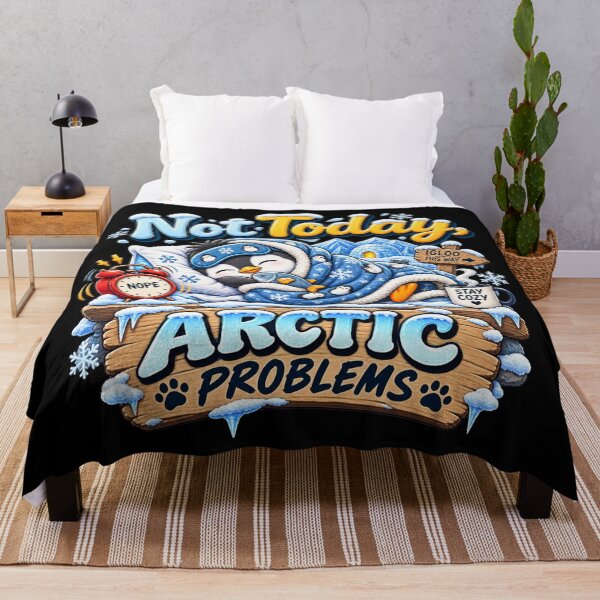 Item preview, Not Today - Arctic Problems designed and sold by Side Quest Co..