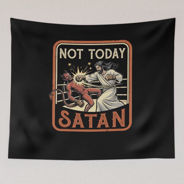 Item preview, Not Today Satan Funny Jesus designed and sold by suhairee-studio.