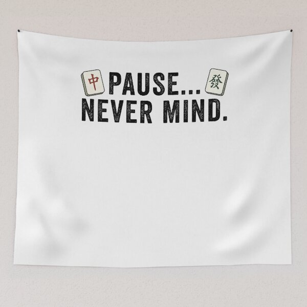 Item preview, Pause Never mind Mahjong designed and sold by suhairee-studio.