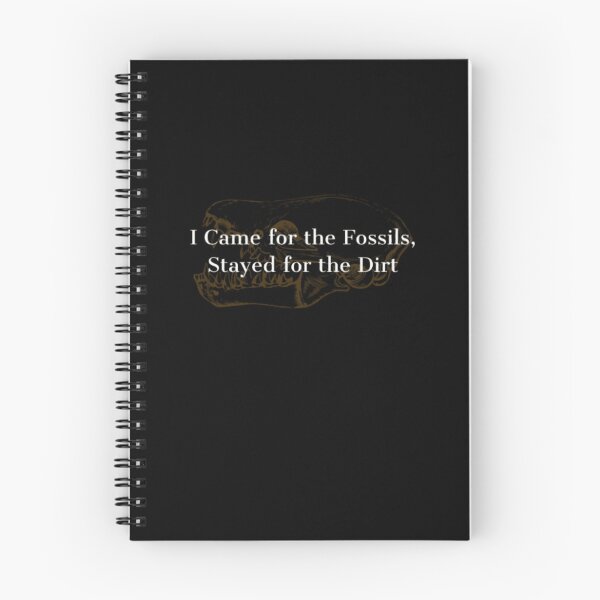 Item preview, I Came for the Fossils, Stayed for the Dirt fossil hunters designed and sold by JonHenr.