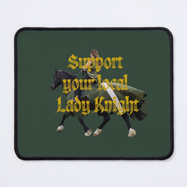 Item preview, Support your local Lady Knight designed and sold by brynmelys.