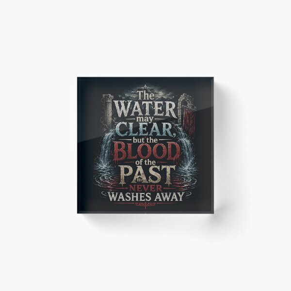 Item preview, The Blood of the Past Never Washes Away designed and sold by nikkolaus.