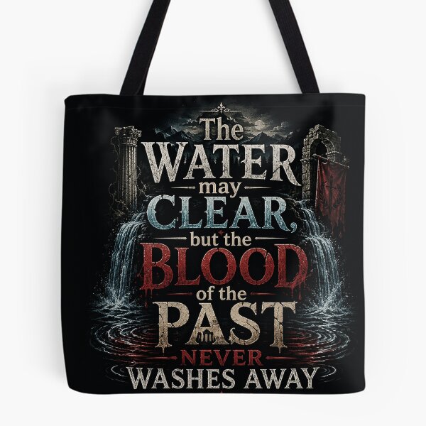Item preview, The Blood of the Past Never Washes Away designed and sold by nikkolaus.