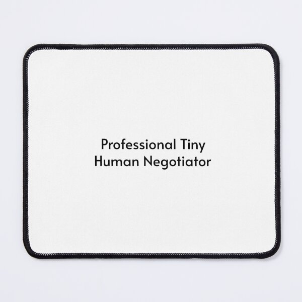 Item preview, Professional Tiny Human Negotiator Funny Nanny Humor designed and sold by By The Moon.