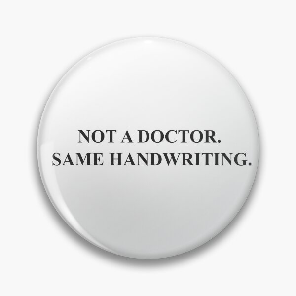 Item preview, Funny notebook - Not a doctor. Same handwriting designed and sold by GoMyms.