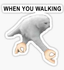 When you walking Sticker