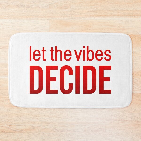 Item preview, Let the vibes decide. Red Quotes Typography  designed and sold by Memes N Lore .
