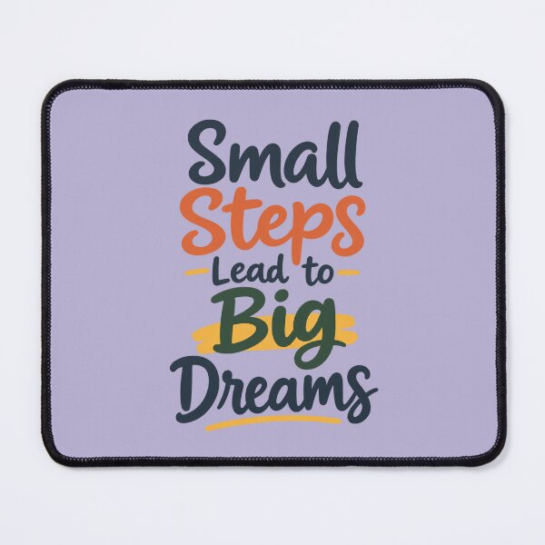 Item preview, Small Steps Big Dreams – Minimalist Motivational Typography designed and sold by LmonioressXxx.