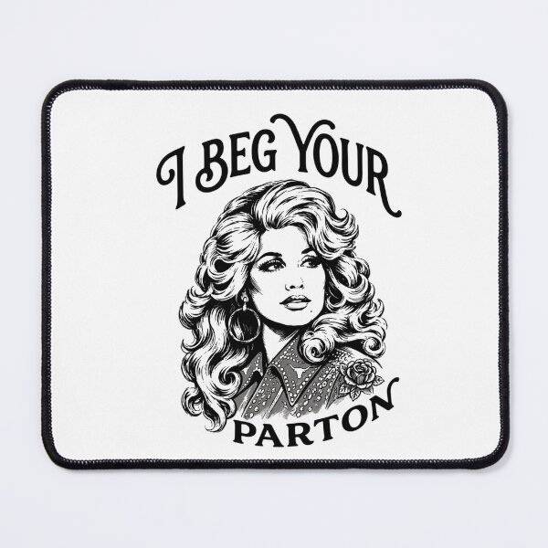 Item preview, I Beg Your Parton designed and sold by CirceRavens.