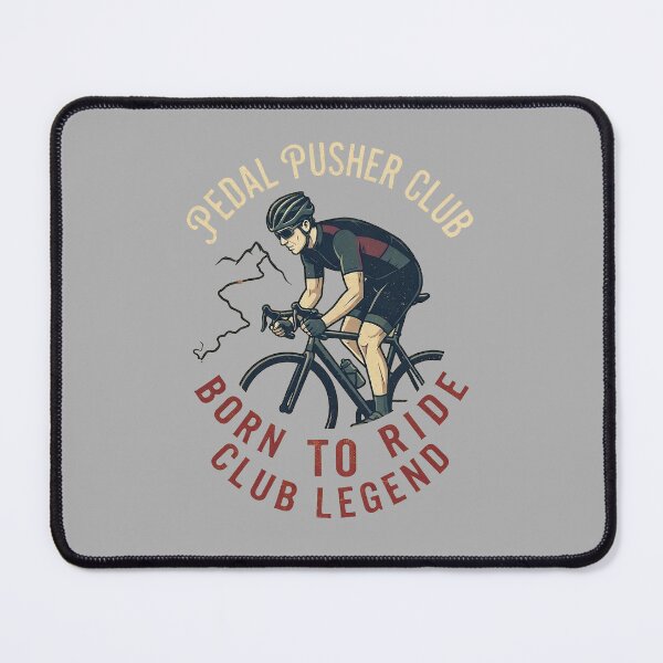 Item preview, Pedal Pusher Club Born to Ride Cycling Legend designed and sold by VoglR.