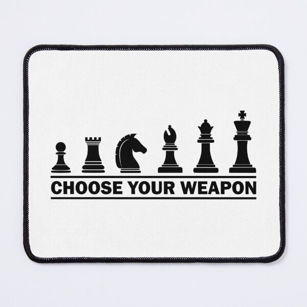 Item preview, Choose Your Weapon - Funny Chess Player Strategy Board Game designed and sold by Shopeon Designs.