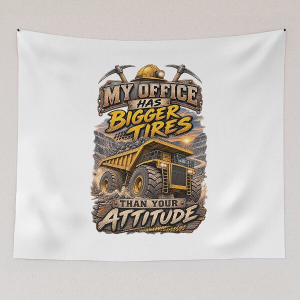 Item preview, My Office Has Bigger Tires Than Your Attitude designed and sold by MJ3in1.
