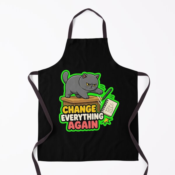 Item preview, Change Everything Again Funny Cat Sticker designed and sold by Cat Meme Fund.