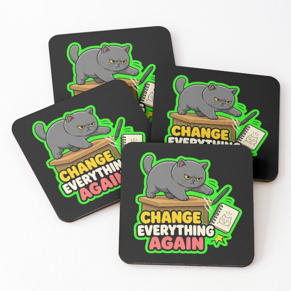Item preview, Change Everything Again Funny Cat Sticker designed and sold by Cat Meme Fund.