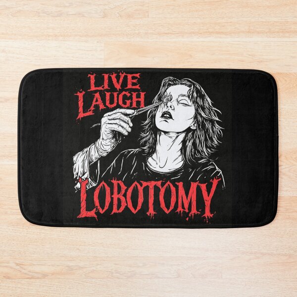 Item preview, Live, Laugh, Lobotomy designed and sold by alexlovlies.
