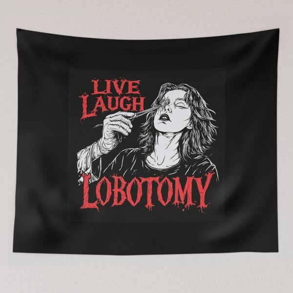 Item preview, Live, Laugh, Lobotomy designed and sold by adees293.