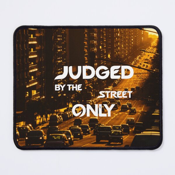 Item preview, Judged By The Street Only - Hip Hop Quote Urban designed and sold by YOFANTZ!.