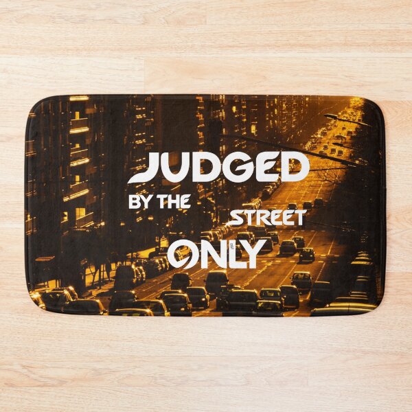Item preview, Judged By The Street Only - Hip Hop Quote Urban designed and sold by YOFANTZ!.