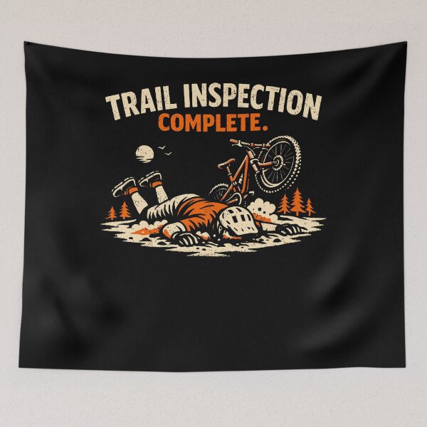 Item preview, Trail Inspection Complete Mountain Biking Funny Mtb designed and sold by Trippy-Toad.