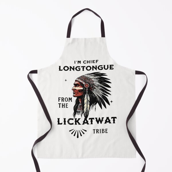 Item preview, (On Back) I'M Chief Longtongue From The Lickatwat Tribe designed and sold by Krwasatoune.