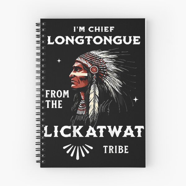 Item preview, (On Back) I'M Chief Longtongue From The Lickatwat Tribe designed and sold by Krwasatoune.