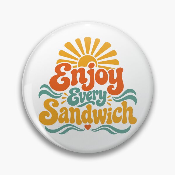 Item preview, Enjoy Every Sandwich – Retro Seventies Life Motto designed and sold by picadillyprints.