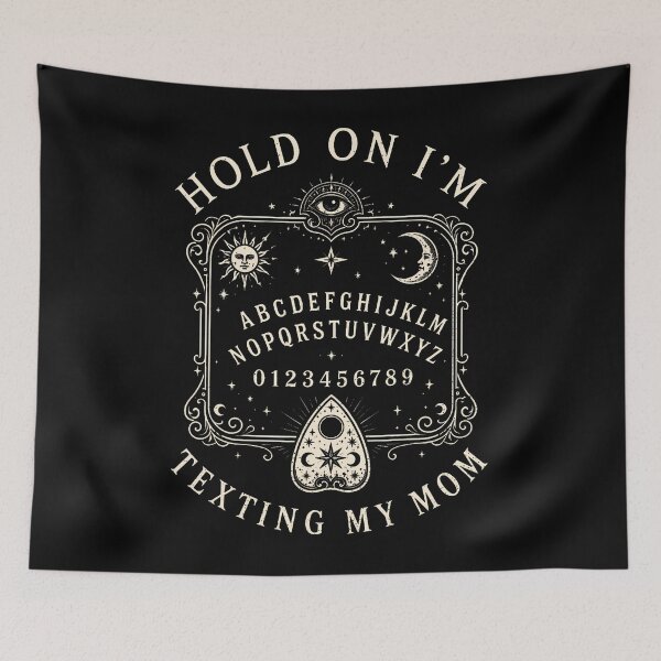 Item preview, Hold On Im Texting My Mom Ouija Board Funny Halloween Mother designed and sold by Krwasatoune.
