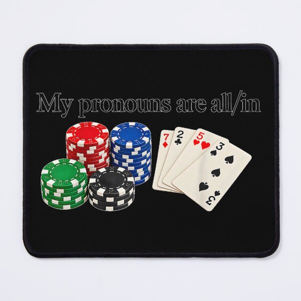 Item preview, My Pronouns are All in Funny Poker Player Gambling designed and sold by GalenoHenley.