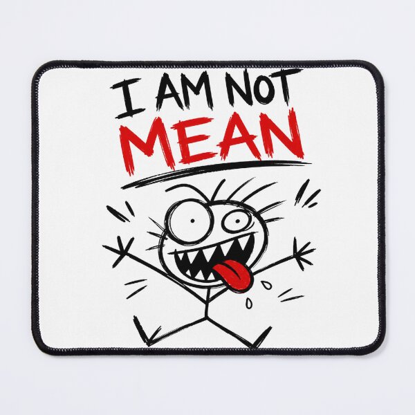 Item preview, I Am Not Mean designed and sold by JustLaughCo.