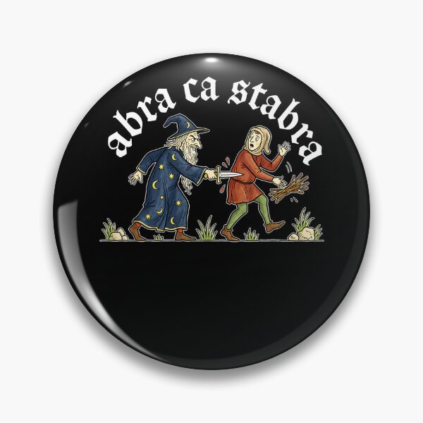 Item preview, Abra Ca Stabra Funny Medieval Wizard Magic Spell Humor designed and sold by Krwasatoune.