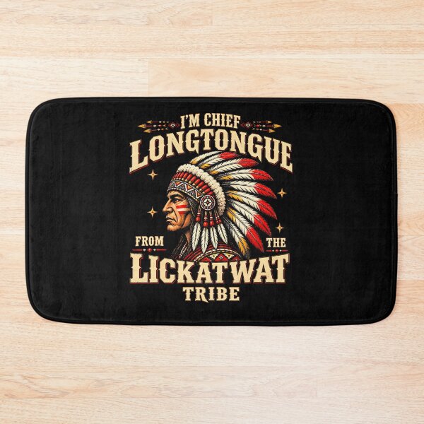 Item preview, I'M Chief Longtongue From Lickatwat Tribe Adult Humor designed and sold by Krwasatoune.