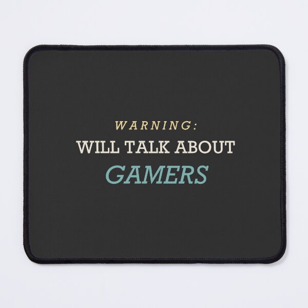 Item preview, Warning: Will Talk About Gamers - Gamer designed and sold by RetroThreadWorks.