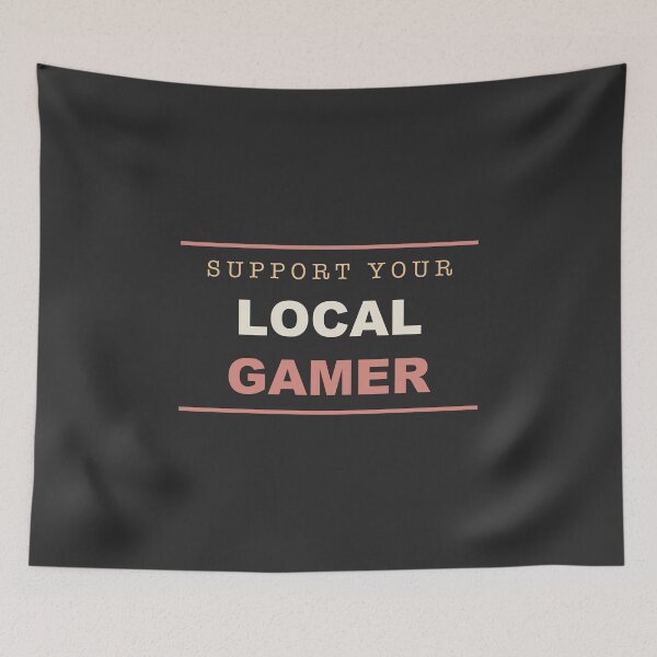Item preview, Support Your Local Gamer - Gamer designed and sold by RetroThreadWorks.