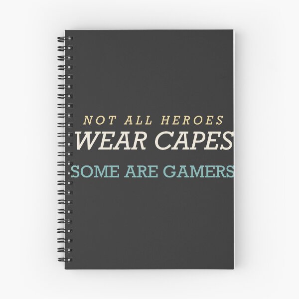 Item preview, Not All Heroes Wear Capes Some Are Gamers - Gamer designed and sold by RetroThreadWorks.