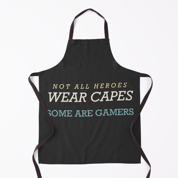 Item preview, Not All Heroes Wear Capes Some Are Gamers - Gamer designed and sold by RetroThreadWorks.