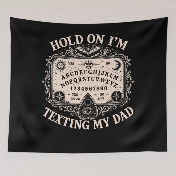 Item preview, Hold On I'M Texting My Dad Ouija Board Funny Women Men designed and sold by Krwasatoune.