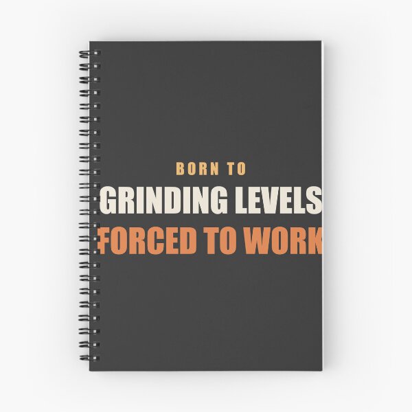 Item preview, Born To Grinding Levels Forced To Work - Gamer designed and sold by RetroThreadWorks.