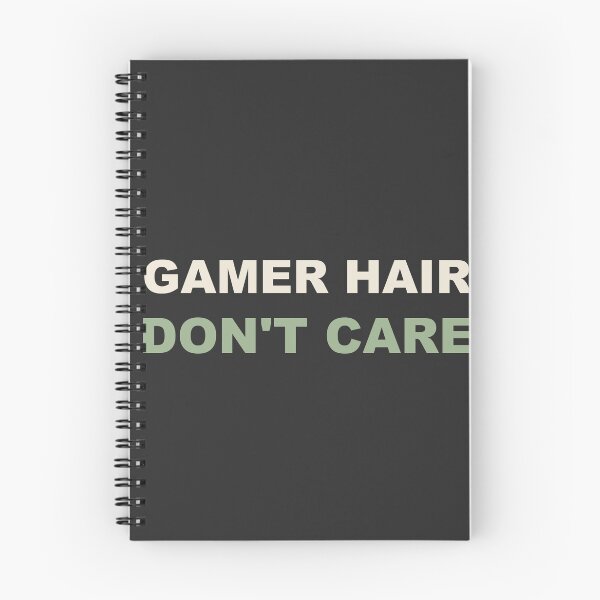 Item preview, Gamer Hair Don't Care - Gamer designed and sold by RetroThreadWorks.