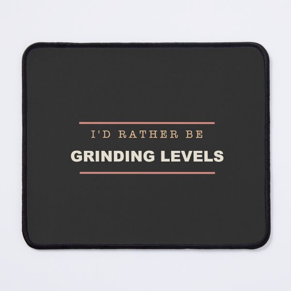 Item preview, I'd Rather Be Grinding Levels - Gamer designed and sold by RetroThreadWorks.