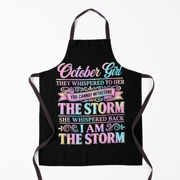 Item preview, October Girl They Whispered To Her I Am The Storm Funny designed and sold by Krwasatoune.