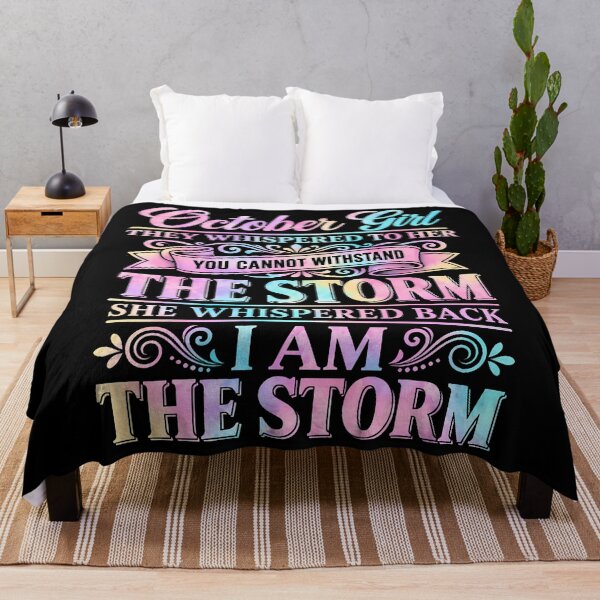 Item preview, October Girl They Whispered To Her I Am The Storm Funny designed and sold by Krwasatoune.