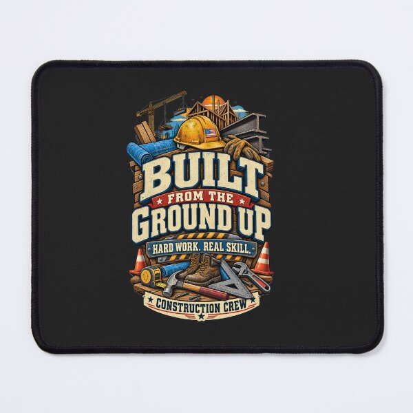 Item preview, Built From The Ground Up Construction Crew designed and sold by AdicretorDesign.