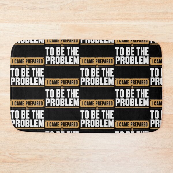 Item preview, I Came Prepared To Be The Problem Funny Vintage Distressed designed and sold by Eat-Apples.