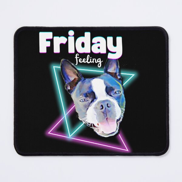 Item preview, Fun Friday Feeling Happy Boston Terrier Dog designed and sold by SunandShade.