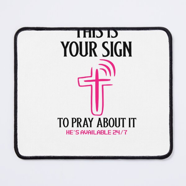 Item preview, THIS IS YOUR SIGN TO PRAY ABOUT IT designed and sold by VFamdesigns.