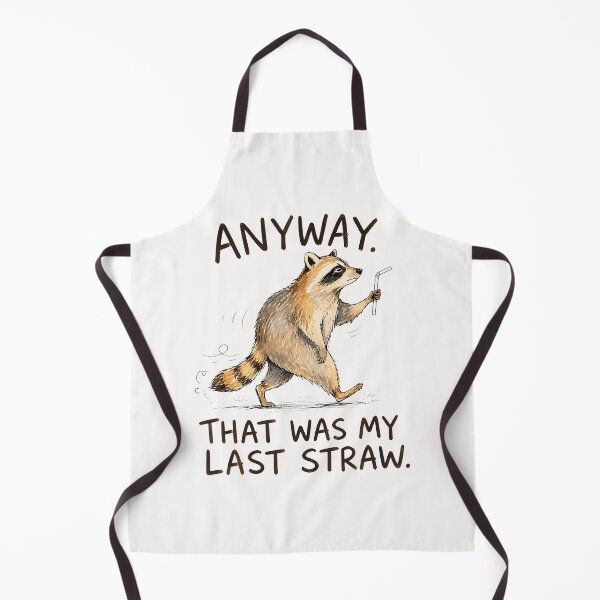 Item preview, Anyway That Was My Last Straw Funny Raccoon Humo designed and sold by Eat-Apples.