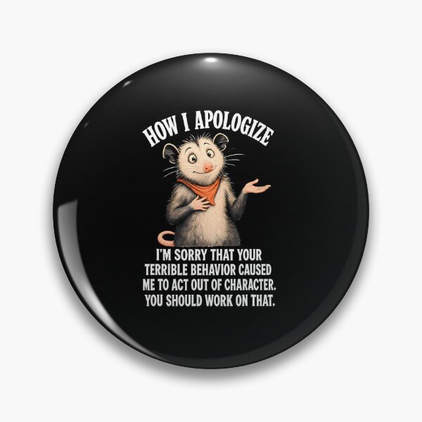 Item preview, Opossum How I Apologize For Your Terrible Behavior designed and sold by Eat-Apples.