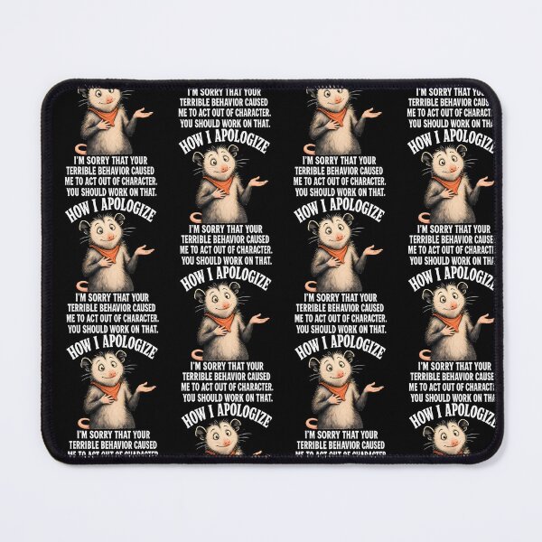 Item preview, Opossum How I Apologize For Your Terrible Behavior designed and sold by Eat-Apples.